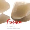 Fusion: Art and Nature in Ceramic Restorations -EPUB