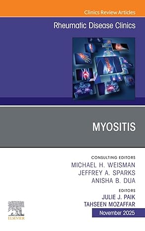 Myositis, An Issue of Rheumatic Disease Clinics of North America (The Clinics: Internal Medicine) -EPUB