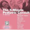 5 Minute Pediatric Consult (The 5-Minute Consult Series) 9th Edition-EPUB