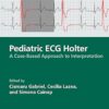 Pediatric ECG Holter: A Case-Based Approach to Interpretation -Original PDF