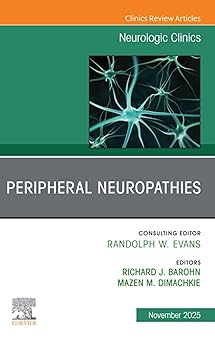 Peripheral Neuropathies, An Issue of Neurologic Clinics: Peripheral Neuropathies, An Issue of Neurologic Clinics (The Clinics: Radiology) -EPUB