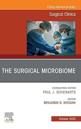 The Surgical Microbiome, An Issue of Surgical Clinics (The Clinics: Surgery) -EPUB