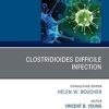 Clostridioides Difficile Infection, An Issue of Infectious Disease Clinics of North America(The Clinics: Internal Medicine) -EPUB
