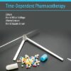 Chronopharmacology: Time-Dependent Pharmacotherapy -Original PDF