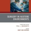 Surgery in Austere Environments, An Issue of Surgical Clinics (The Clinics: Surgery) -EPUB