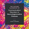 The Oxford Handbook of Communication Disorders in Neurodegenerative Diseases (Oxford Library of Psychology) -Original PDF