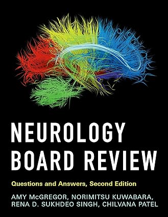 Neurology Board Review: Questions and Answers 2nd Edition-Original PDF