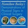 Hamilton Bailey s Demonstrations of Physical Signs in Clinical Surgery, 19e (IE) -Original PDF
