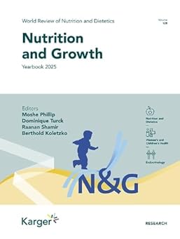 Nutrition and Growth Yearbook 2025 (World Review of Nutrition and Dietetics, 128) -Original PDF