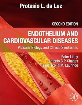 Endothelium and Cardiovascular Diseases: Vascular Biology and Clinical Syndromes 2nd Edition-Original PDF