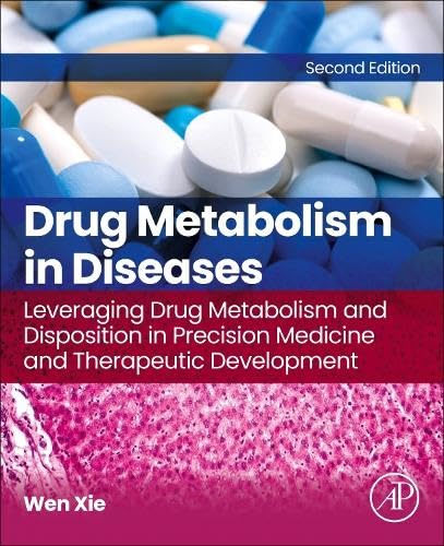 Drug Metabolism in Diseases: Leveraging Drug Metabolism and Disposition in Precision Medicine and Therapeutic Development 2nd Edition-Original PDF