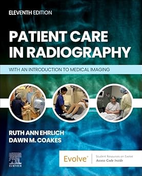 Patient Care in Radiography: With an Introduction to Medical Imaging 11th Edition-Original PDF
