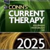 Conn’s Current Therapy 2025 -EPUB