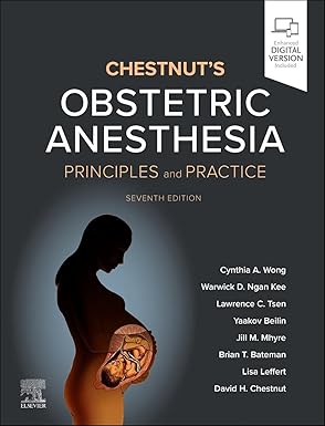 Chestnut's Obstetric Anesthesia: Principles and Practice 7th Edition-True PDF