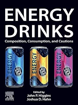 Energy Drinks: Composition, Consumption, and Cautions -Original PDF