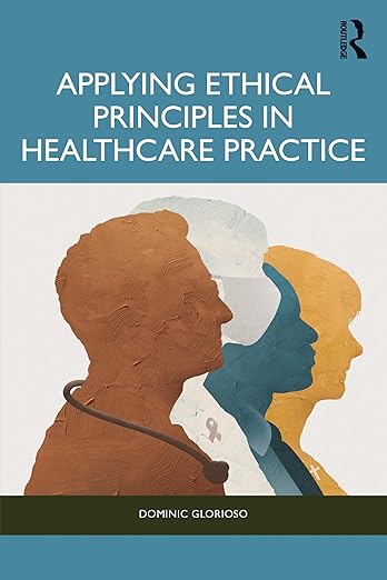 Applying Ethical Principles to Clinical Practice -EPUB