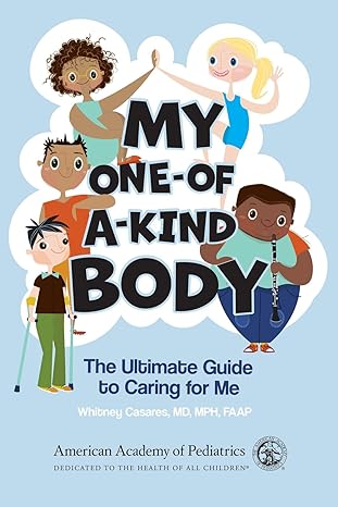 My One-of-a-Kind Body: The Ultimate Guide to Caring For Me -Original PDF