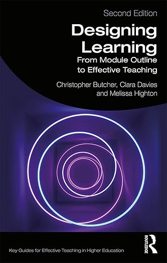 Designing Learning: From Module Outline to Effective Teaching (Key Guides for Effective Teaching in Higher Education) 2nd Edition-Original PDF