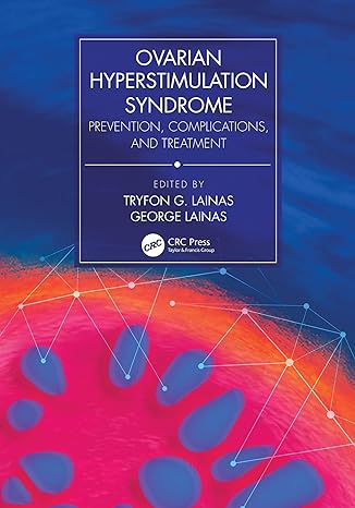 Ovarian Hyperstimulation Syndrome: Prevention, Complications, and Treatment -Original PDF