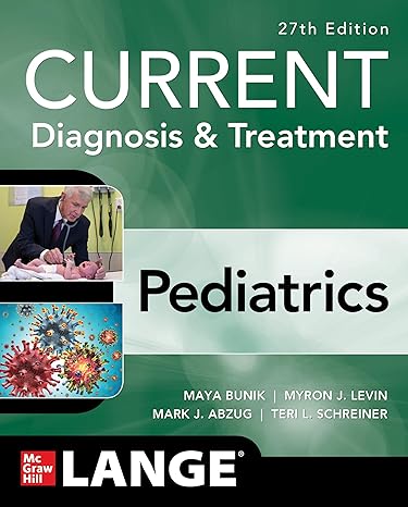 CURRENT Diagnosis & Treatment Pediatrics, 27th Edition (Current Pediatric Diagnosis & Treatment) -Original PDF