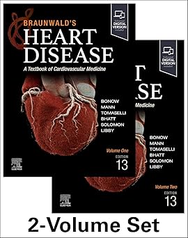 Braunwald’s Heart Disease, 2 Vol Set: A Textbook of Cardiovascular Medicine 13th Edition-True PDF
