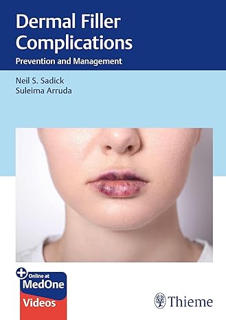 Dermal Filler Complications: Prevention and Management -Original PDF+Videos
