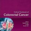 Oxford Textbook of Colorectal Cancer (Oxford Textbooks in Oncology) -Original PDF