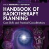 Handbook of Radiotherapy Planning: Core Skills and Practical Considerations (Imaging in Medical Diagnosis and Therapy) -EPUB
