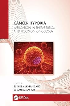 Cancer Hypoxia: Implication in Therapeutics and Precision Oncology -Original PDF