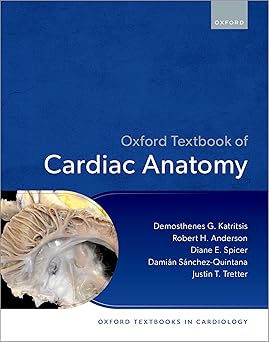 Oxford Textbook of Cardiac Anatomy (Oxford Textbooks in Cardiology) -Original PDF