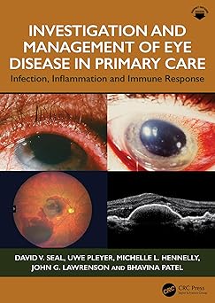 Investigation & Management of Eye Disease in Primary Care: Infection, Inflammation and Immune Response -Original PDF