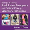 Battaglia & Steele’s Small Animal Emergency and Critical Care for Veterinary Technicians 5th Edition-EPUB