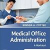 Medical Office Administration: A Worktext (Surgical Pathology: A Case Based Approach to Diagnosis) 6th Edition-Original PDF
