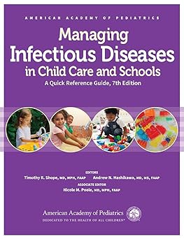 Managing Infectious Diseases in Child Care and Schools: A Quick Reference Guide 7th Edition-Original PDF