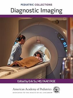 Pediatric Collections: Diagnostic Imaging -Original PDF