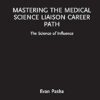 Mastering the Medical Science Liaison Career Path (Global Science Education) -EPUB