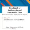 Handbook of Evidence-Based Pharmacist Care: Clinical, Economic, and Humanistic Impacts: Volume 7: Skin Diseases and Conditions -EPUB