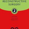 Plastic and Reconstructive Surgery (Oxford Specialist Handbooks in Surgery) 2nd edition-Original PDF