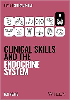 Clinical Skills and the Endocrine System (Peate's Clinical Skills) -Original PDF