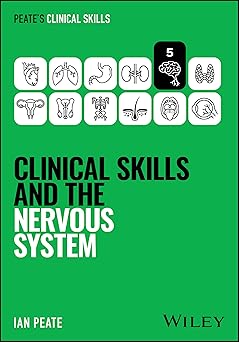 Clinical Skills and the Nervous System (Peate's Clinical Skills) -Original PDF