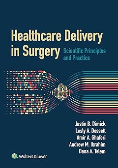 Healthcare Delivery in Surgery: Scientific Principles and Practice -EPUB