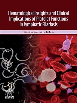 Hematological Insights and Clinical Implications of Platelet Functions in Lymphatic Filariasis -Original PDF