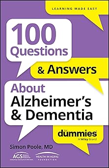 100 Questions & Answers About Alzheimer's & Dementia For Dummies (For Dummies: Learning Made Easy) -Original PDF
