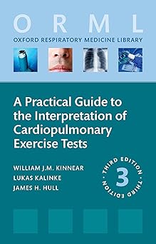 A Practical Guide to the Interpretation of Cardiopulmonary Exercise Tests (Oxford Respiratory Medicine Library) 3rd edition-Original PDF