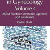 Critical Sources in Gynecology, Volume 4: ASRM Practice Committee Opinions and Guidelines -EPUB
