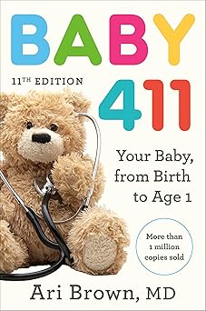 Baby 411, 11th Edition: Your Baby, from Birth to Age 1 -EPUB