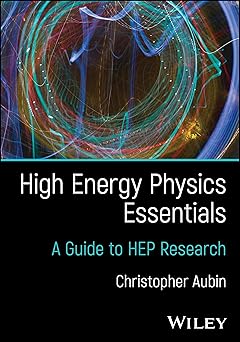High Energy Physics Essentials: A Guide to HEP Research -Original PDF