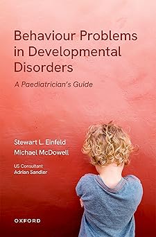Behavioural Problems in Developmental Disorders: A Paediatrician's Guide -Original PDF