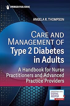 Care and Management of Type 2 Diabetes in Adults: A Handbook for Nurse Practitioners and Advanced Practice Providers -EPUB
