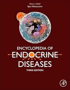 Encyclopedia of Endocrine Diseases 3rd Edition-Original PDF
